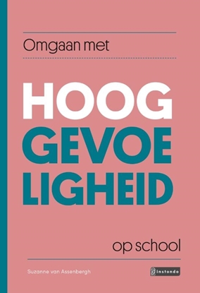 Afbeeldingen van Omgaan met Omgaan met hooggevoeligheid op school