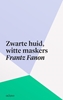 Afbeelding van Zwarte huid, witte maskers