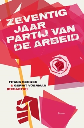 Afbeeldingen van Zeventig jaar Partij van de Arbeid
