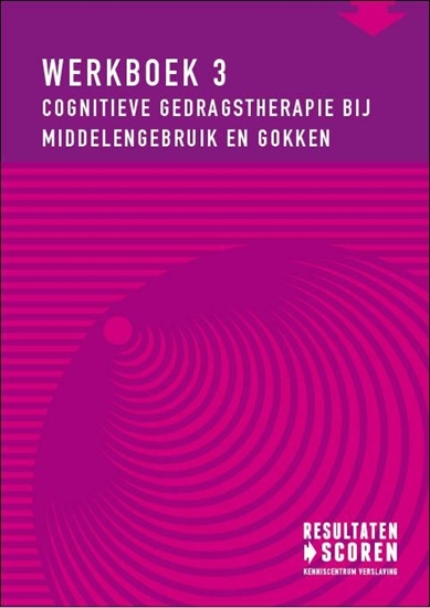 Afbeelding van Werkboek Cognitieve gedragstherapie bij middelengebruik en gokken