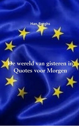 Afbeeldingen van De wereld van gisteren in Quotes voor Morgen