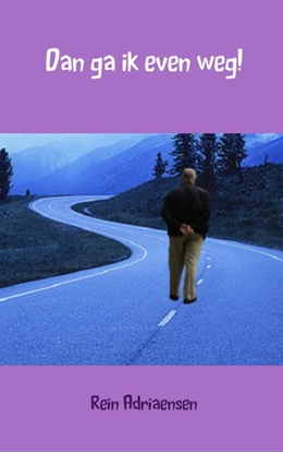 Afbeeldingen van Dan ga ik even weg!