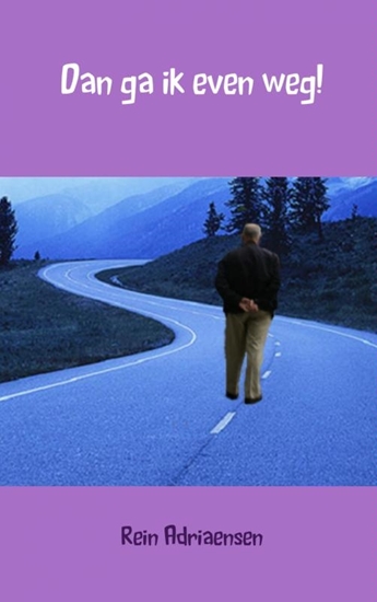 Afbeelding van Dan ga ik even weg!