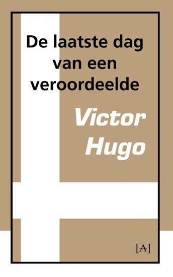 Afbeelding van De laatste dag van een veroordeelde