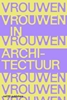 Afbeelding van Vrouwen in Architectuur