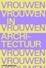 Afbeelding van Vrouwen in Architectuur