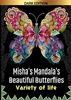 Afbeelding van Misha's mandala's: Beautifull butterflies Variety of life