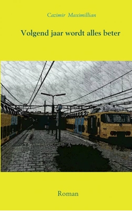 Afbeeldingen van Volgend jaar wordt alles beter