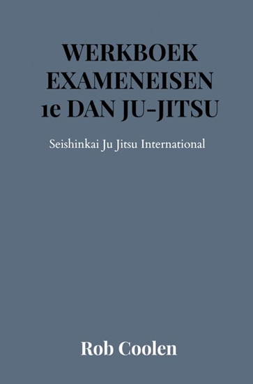 Afbeelding van WERKBOEK EXAMENEISEN 1e DAN JU-JITSU