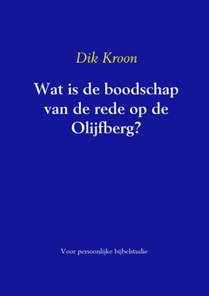 Afbeeldingen van Wat is de boodschap van de rede op de Olijfberg ?