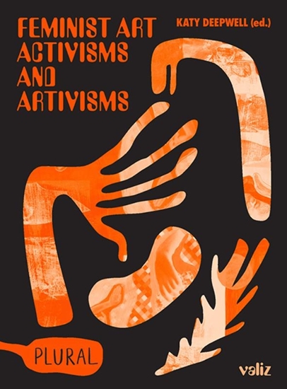 Afbeelding van PLURAL Feminist Art Activisms and Artivisms