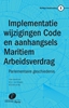 Afbeelding van Maritiem Arbeidsverdrag Implementatie wijzigingen Code en aanhangsels Maritiem Arbeidsverdrag