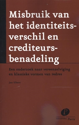 Afbeeldingen van Misbruik van identiteitsverschil en crediteursbenadeling