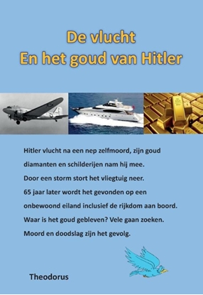 Afbeeldingen van De vlucht en het goud van Hitler