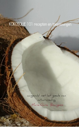 Afbeeldingen van KOKOSOLIE 101 recepten en toepassingen