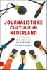 Afbeelding van Journalistieke cultuur in Nederland