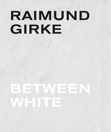 Afbeelding van Raimund Girke. Between White