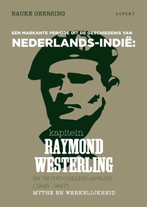 Afbeeldingen van Kapitein Raymond Westerling en de Zuid-Celebes-affaire (1946-1947