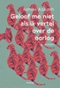 Afbeelding van Geloof me niet als ik vertel over de oorlog