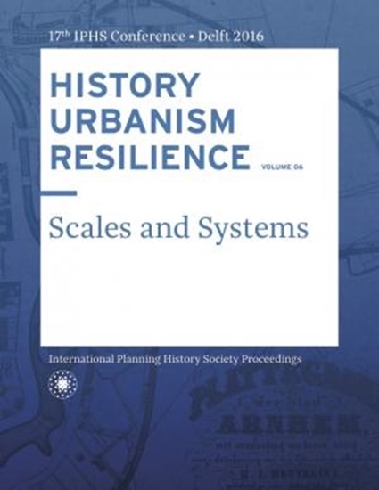 Afbeelding van HISTORY URBANISM RESILIENCE VOLUME 06