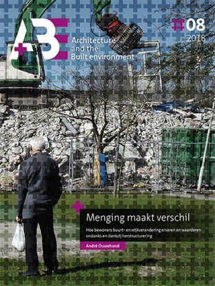 Afbeeldingen van A+BE Architecture and the Built Environment Menging maakt verschil