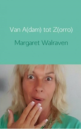 Afbeeldingen van Van A(dam) tot Z(orro)