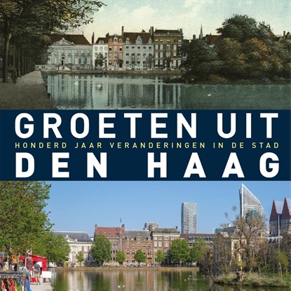 Afbeeldingen van Groeten uit Den Haag