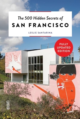 Afbeeldingen van Hidden Secrets The 500 Hidden Secrets of San Francisco