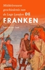 Afbeelding van Middeleeuwse geschiedenis van de Lage Landen De Franken