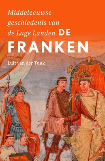 Afbeelding van Middeleeuwse geschiedenis van de Lage Landen De Franken