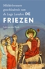 Afbeelding van Middeleeuwse geschiedenis van de Lage Landen De Friezen