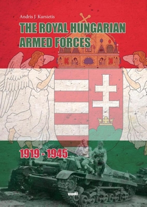 Afbeeldingen van The Royal Hungarian Armed Forces 1919-1945