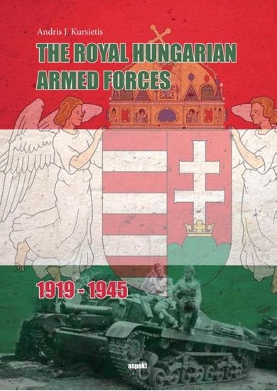 Afbeelding van The Royal Hungarian Armed Forces 1919-1945