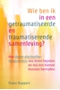 Afbeelding van Wie ben ik in een getraumatiseerde en traumatiserende samenleving?