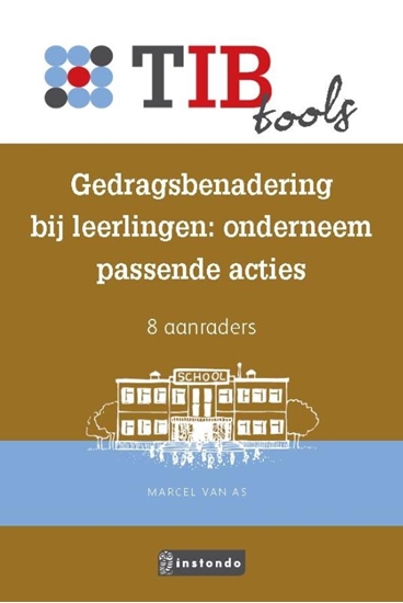 Afbeelding van TIBtools Gedragsbenadering bij leerlingen: onderneem passende acties