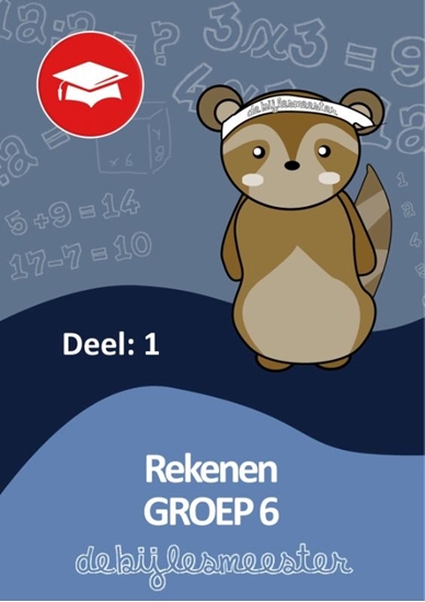 Afbeelding van Oefenboeken De Bijlesmeester Rekenen deel 1 groep 6