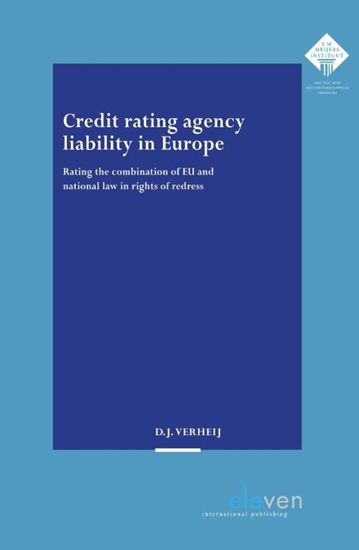 Afbeelding van E.M. Meijers Instituut voor Rechtswetenschappelijk Onderzoek Credit rating agency liability in Europe