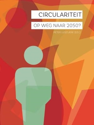 Afbeeldingen van Circulariteit, op weg naar 2050?