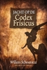 Afbeelding van Jacht op de Codex Frisicus