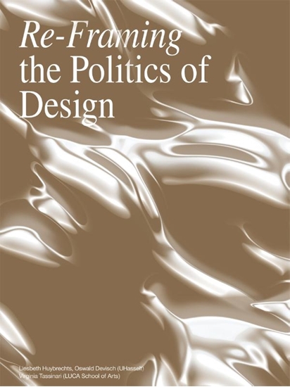 Afbeelding van Re- Framing the Politics of Design