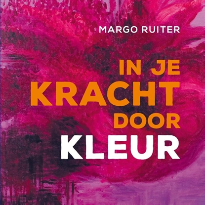 Afbeeldingen van In je kracht door kleur