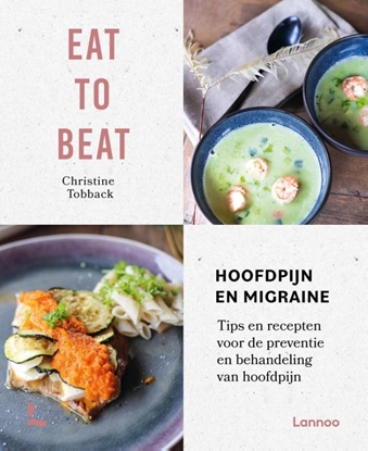 Afbeeldingen van Eat to beat: hoofdpijn en migraine