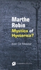 Afbeelding van Marthe Robin, mystica of hysterica?