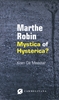 Afbeelding van Marthe Robin, mystica of hysterica?
