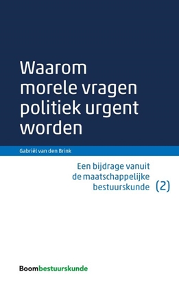 Afbeeldingen van Waarom morele vragen politiek urgent worden