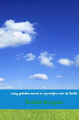 Afbeeldingen van Lang geleden waren er sprookjes over de liefde