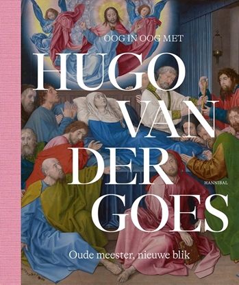 Afbeeldingen van Oog in Oog met Hugo van der Goes
