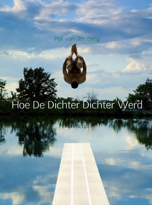 Afbeeldingen van Hoe de Dichter Dichter werd