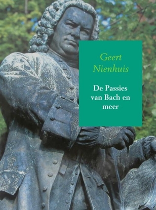 Afbeeldingen van De Passies van Bach en meer