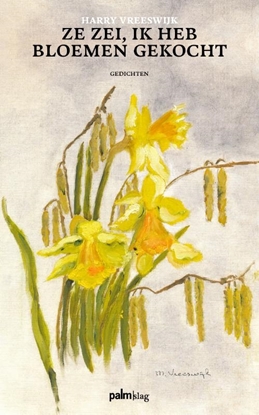 Afbeeldingen van Ze zei, ik heb bloemen gekocht